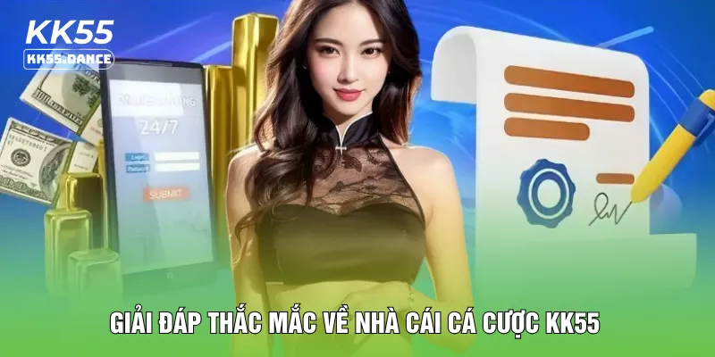 Giải đáp thắc mắc về nhà cái cá cược KK55
