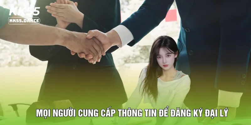 Mọi người cung cấp thông tin để đăng ký đại lý